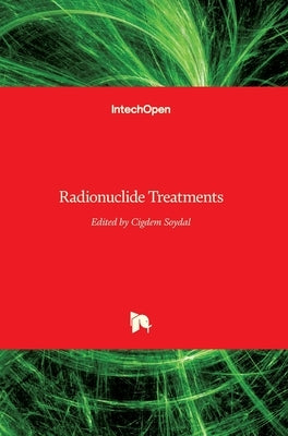 Radionuclide Treatments by Soydal, Cigdem
