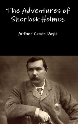 The Adventures of Sherlock Holmes by Doyle, Arthur Conan