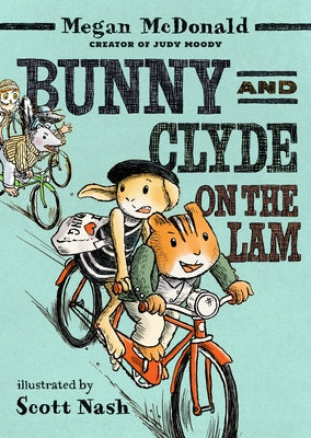 Bunny and Clyde on the Lam by McDonald, Megan