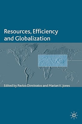 Resources, Efficiency and Globalization by Dimitratos, P.