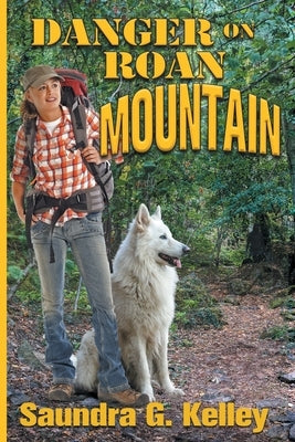 Danger on Roan Mountain by Kelley, Saundra G.