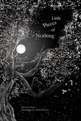 Little Pieces of Nothing by Essee