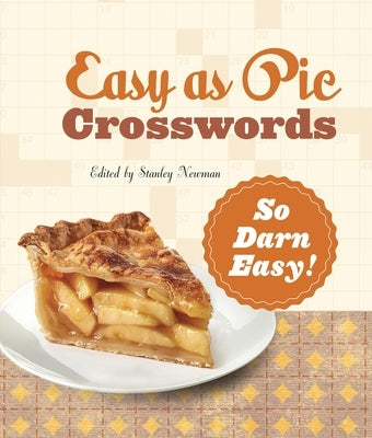Easy as Pie Crosswords: So Darn Easy! by Newman, Stanley