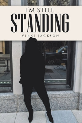 I'm Still Standing by Jackson, Vikki