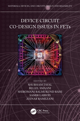 Device Circuit Co-Design Issues in FETs by Tayal, Shubham