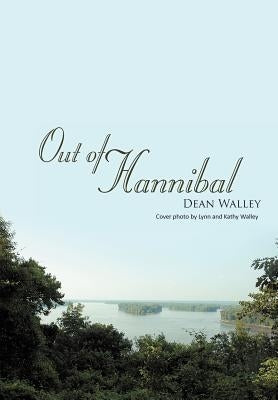 Out of Hannibal by Walley, Dean