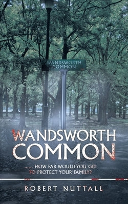 Wandsworth Common by Nuttall, Robert
