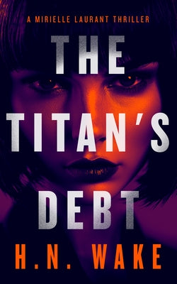 The Titan's Debt by Wake, H. N.