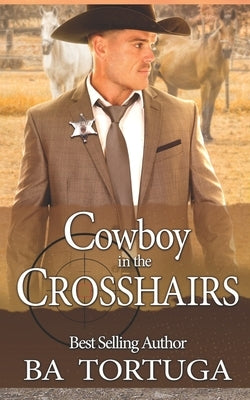 Cowboy in the Crosshairs by Tortuga, Ba