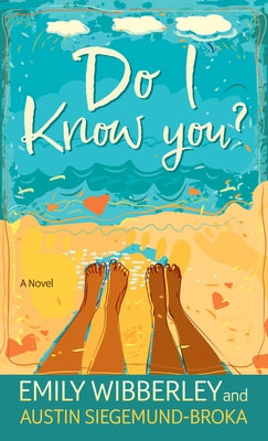 Do I Know You by Wibberley, Emily