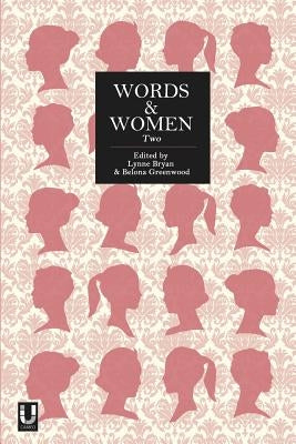 Words and Women: Two by Bryan, Lynne
