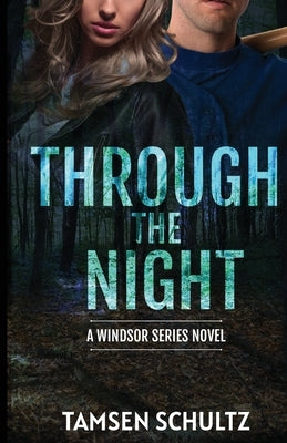 Through The Night by Schultz, Tamsen