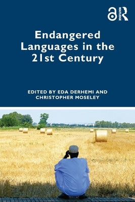 Endangered Languages in the 21st Century by Derhemi, Eda