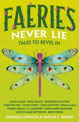 Faeries Never Lie: Tales to Revel in by Córdova, Zoraida