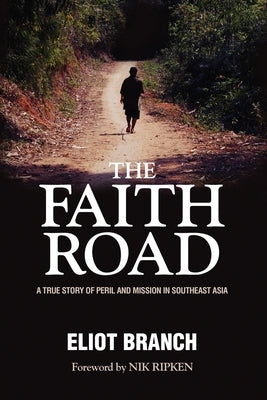 The Faith Road by Branch, Eliot