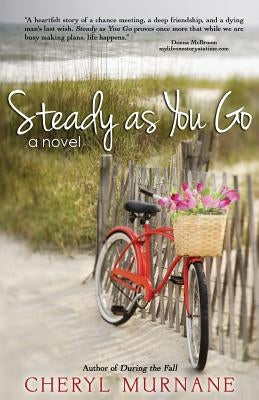 Steady as You Go by Murnane, Cheryl