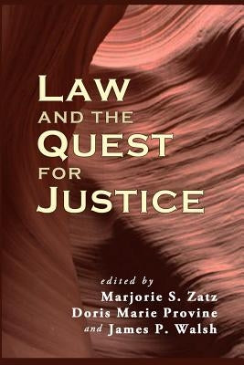 Law and the Quest for Justice by Provine, Doris Marie