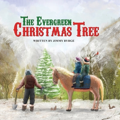 The Evergreen Christmas Tree by Byrge, Jimmy