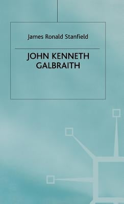 John Kenneth Galbraith by Stanfield, James Ronald