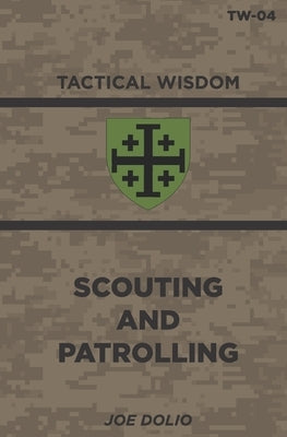 Scouting And Patrolling: Tw-04 by Dolio, Joe