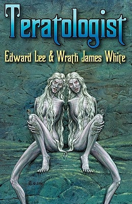 Teratologist by Lee, Edward