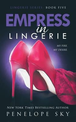 Empress in Lingerie by Sky, Penelope