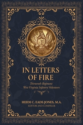 In Letters of Fire by Eads Jones, Heidi C.