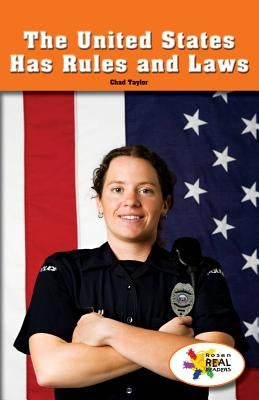 The United States Has Rules and Laws by Taylor, Chad