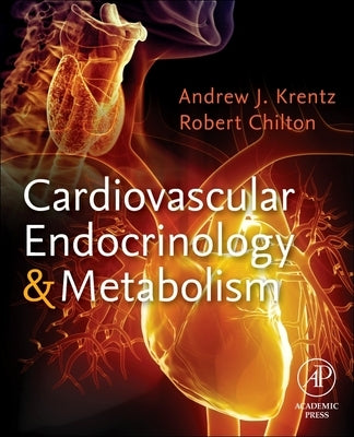 Cardiovascular Endocrinology and Metabolism: Theory and Practice of Cardiometabolic Medicine by Krentz, Andrew J.