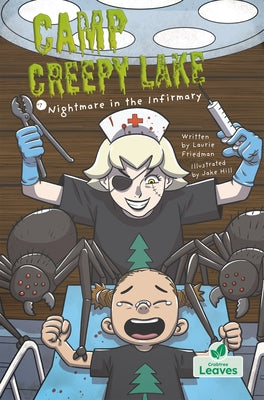 Nightmare in the Infirmary by Friedman, Laurie