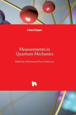 Measurements in Quantum Mechanics by Pahlavani, Mohammad Reza