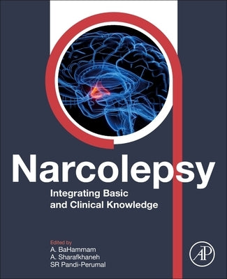 Narcolepsy: Integrating Basic and Clinical Knowledge by Pandi-Perumal, Seithikurippu R.