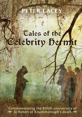 Tales of the Celebrity Hermit by Lacey, Peter