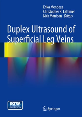 Duplex Ultrasound of Superficial Leg Veins by Mendoza, Erika