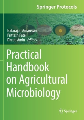 Practical Handbook on Agricultural Microbiology by Amaresan, Natarajan