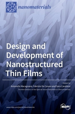 Design and Development of Nanostructured Thin Films by Cavaliere, Sara