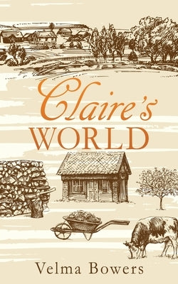 Claire's World by Bowers, Velma