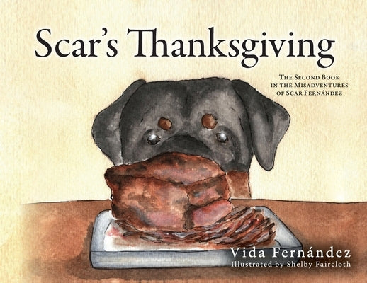 Scar's Thanksgiving: The Second Book in the Misadventures of Scar Fernandez by Fernandez, Vida
