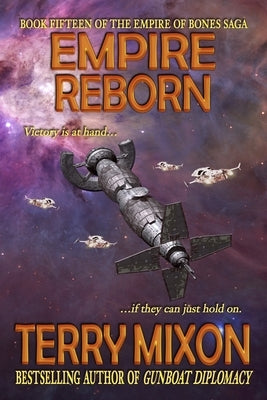 Empire Reborn (Book 15 of The Empire of Bones Saga) by Mixon, Terry