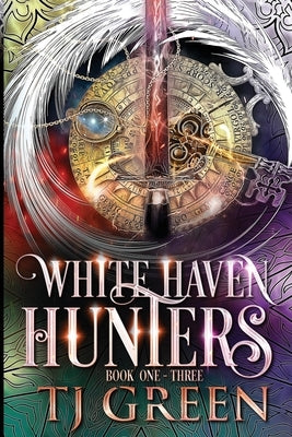 White Haven Hunters: Book 1 - 3 by Green, Tj