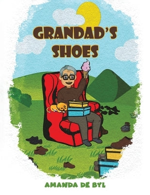 Grandad's Shoes by de Byl, Amanda