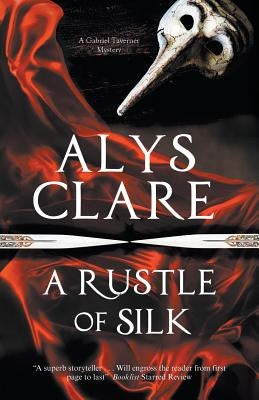A Rustle of Silk by Clare, Alys