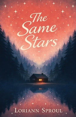 The Same Stars by Sproul, Loriann