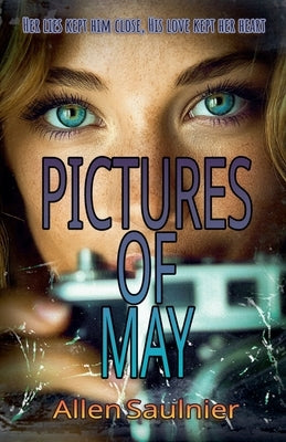 Pictures Of May by Saulnier, Allen