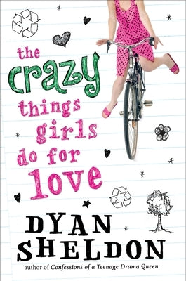 The Crazy Things Girls Do for Love by Sheldon, Dyan
