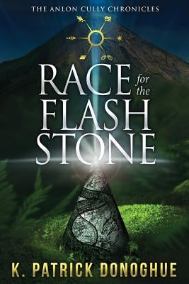 Race for the Flash Stone by Donoghue, K. Patrick