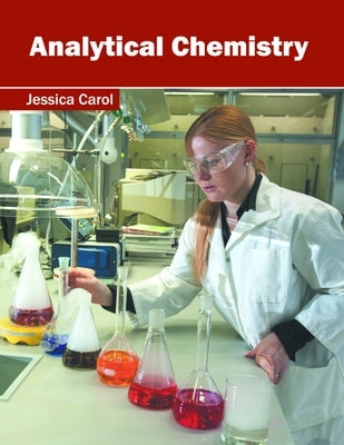 Analytical Chemistry by Carol, Jessica