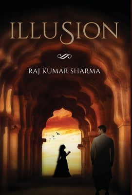Illusion by Sharma, Raj Kumar