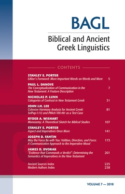 Biblical and Ancient Greek Linguistics, Volume 7 by Porter, Stanley E.