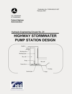 Highway Stormwater Pump Station Design by Administration, Federal Highway